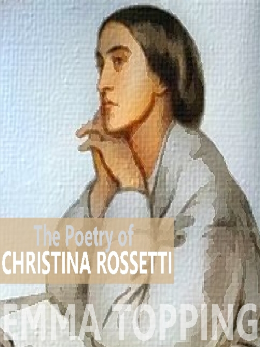 Title details for The Poetry of Christina Rossetti by Christina Rossetti - Available